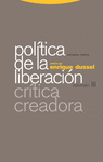 POLÍTICA DE LA LIBERACIÓN III (CRITICA CREADORA)