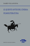 QUIJOTE ANTES DEL CINEMA: FILMOLITERATURA, EL