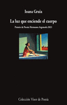 LUZ QUE ENCIENDE EL CUERPO, LA