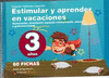 ESTIMULAR Y APRENDER EN VACACIONES 3 AÑOS (60 FICHAS)