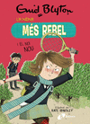 NENA MÉS REBEL Nº 4. LA NENA MÉS REBEL I EL NOI NOU