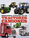 TRACTORES Y CAMIONES (ENCICLOPEDIA ILUSTRADA)
