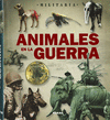 ANIMALES EN LA GUERRA (MILITARIA)
