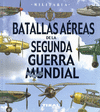 BATALLAS AÉREAS DE LA SEGUNDA GUERRA MUNDIAL (MILITARIA)