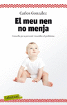 MEU NEN NO MENJA, EL