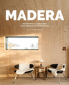 MADERA. INTERIORES ACOGEDORES PARA ESPACIOS  ATEMPORALES