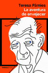 AVENTURA DE ENVEJECER, LA