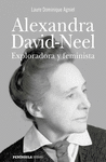 ALEXANDRA DAVID-NEEL ( EXPLORADORA Y FEMINISTA )