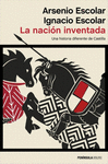 NACIÓN INVENTADA, LA ( NUEVA EDICION ACTUALIZADA )