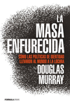 MASA ENFURECIDA, LA