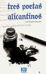 TRES POETAS ALICANTINOS