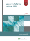 NUEVA REFORMA LABORAL 2021, LA
