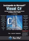 ENCICLOPEDIA DE MICROSOFT VISUAL C#. INTERFACES GRÁFICAS Y APLICACIONES PARA INTERNET CON WINDOWS FORMS Y ASP.NET. 4ª ED.