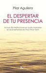 DESPERTAR DE TU PRESENCIA, EL