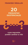 20 PREGUNTAS EXISTENCIALES (CUYAS RESPUESTAS PUEDEN CAMBIAR TU VIDA)