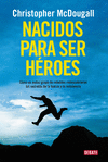 NACIDOS PARA SER HÉROES