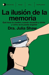 ILUSIÓN DE LA MEMORIA, LA