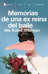 MEMORIAS DE UNA EX REINA DEL BAILE