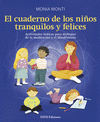 CUADERNO DE LOS NIÑOS TRANQUILOS Y FELICES, EL