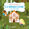 HI HAVIA UNA VEGADA...LA RINXOLS D'OR I ELS TRES OSSOS