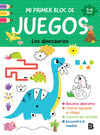 MI PRIMER BLOC DE JUEGOS. LOS DINOSAURIOS (3-4 AÑOS)