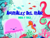 ANIMALES DEL MAR -TOCA Y MIRA