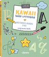 KAWAII HAND LETTERING ( PARA DIARIOS, AGENDAS Y MAS )