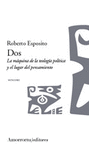 DOS (LA MAQUINA DE LA TEOLOGIA POLITICA Y EL LUGAR DEL PENSAMIENTO)