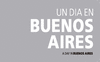 DIA EN BUENOS AIRES, UN