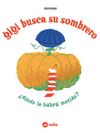 GIGI BUSCA SU SOMBRERO ¿DONDE LO HABRA METIDO?