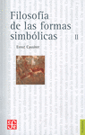FILOSOFÍA DE LAS FORMAS SIMBÓLICAS, II : EL PENSAMIENTO MÍTICO