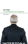 LIBERTAD DE CORKER, LA ( UNA NOVELA )