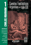 CUENTOS FANTASTICOS ARGENTINOS DEL SIGLO XIX (TOMO 1)