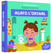 MEUS ANIMATGES. ELS PRIMERS APRENENTATGES. AGAFO L'ORINAL, ELS