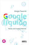 GOOGLE LÍQUIDO (HACIA UNA NUEVA INTERNET)