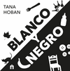 BLANCO Y NEGRO. EL LIBRO DE ALTO CONTRASTE Nº1 PARA BEBÉS