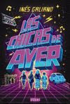 CHICAS DE AYER, LAS