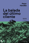 BALADA DEL ÚLTIMO CLIENTE, LA