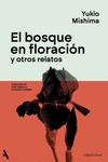 BOSQUE EN FLORACIÓN Y OTROS RELATOS, EL