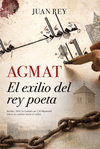 AGMAT ( EL EXILIO DEL REY POETA )