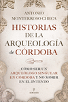 HISTORIAS DE LA ARQUEOLOGÍA DE CÓRDOBA