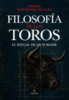 FILOSOFÍA DE LOS TOROS (EL RITUAL DE LO SUBLIME)