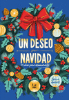 UN DESEO POR NAVIDAD ( 24 DIAS PARA ENAMORARTE )