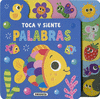 PALABRAS. TOCA Y SIENTE