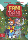 FANI Y SUPER DANI Nº 5-6: ¡SALVEMOS LA NAVIDAD! / AVENTURA EN LA NIEVE