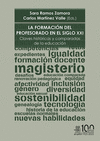 FORMACIÓN DEL PROFESORADO EN EL SIGLO XXI. CLAVES HISTÓRICAS Y COMPARADAS DE LA EDUCACION