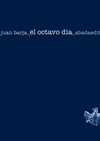 OCTAVO DÍA, EL
