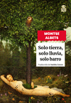 SOLO TIERRA, SOLO LLUVIA, SOLO BARRO ( XXVI PREMI LLIBRETER 2025 PREMIAT )