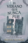VERANO QUE NUNCA FUE, EL