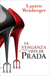 VENGANZA VISTE DE PRADA, LA ( EL DIABLO VISTE DE PRADA 2 )